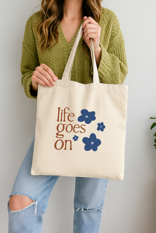 LIFE GOES ON