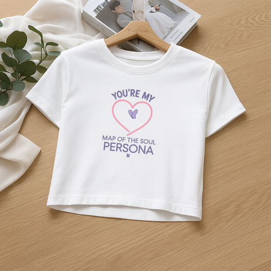 “You're My Persona” Crop Tee