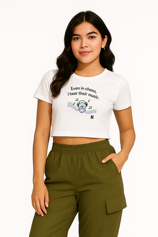 Even in chaos I hear their music Crop top