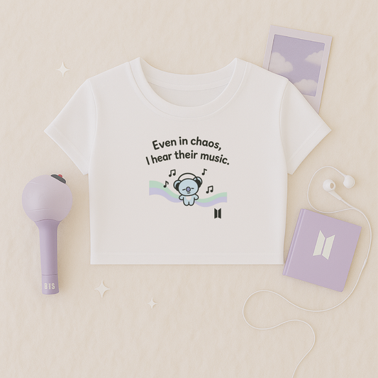 Even in chaos I hear their music Crop top
